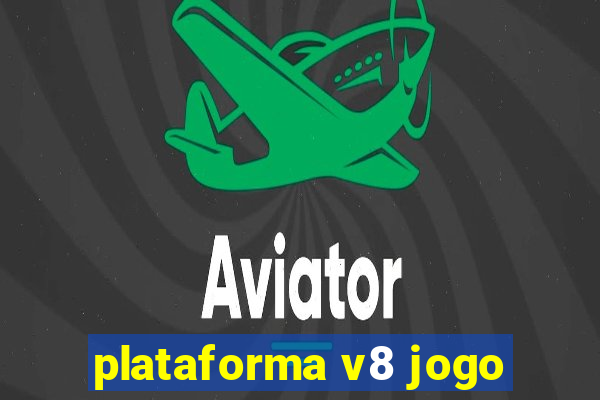 plataforma v8 jogo